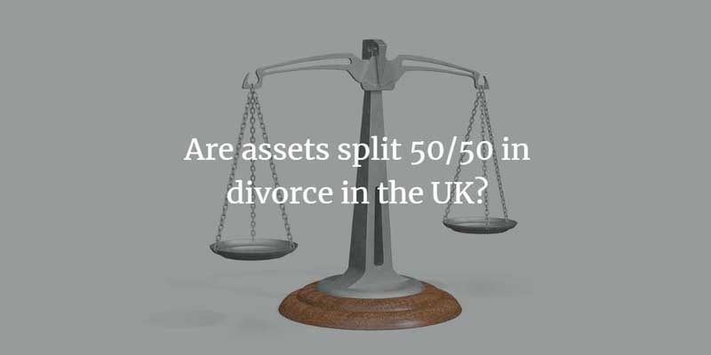 Are assets split 50/50 in divorce in the UK?