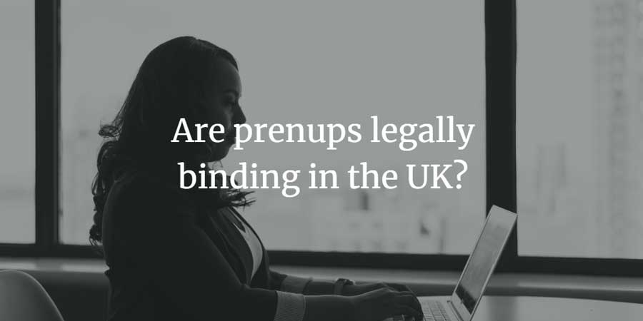 Are prenups legally binding in the uk?