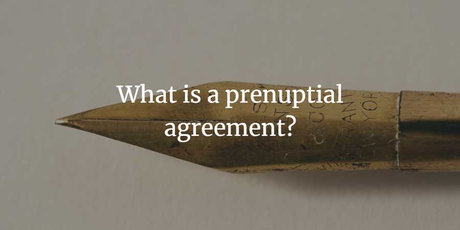 What is a prenuptial agreement?