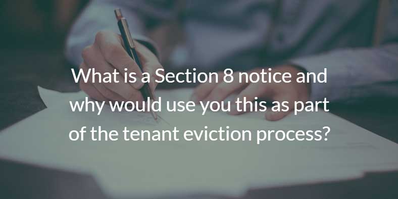 Tenant eviction - What is a Section 8 notice?