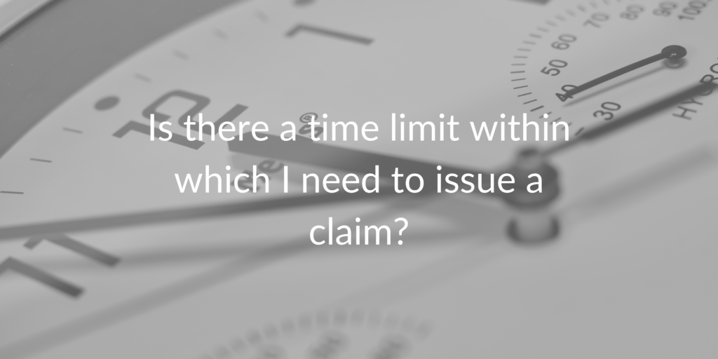 Is there a time limit within which I need to issue a claim in a building dispute?